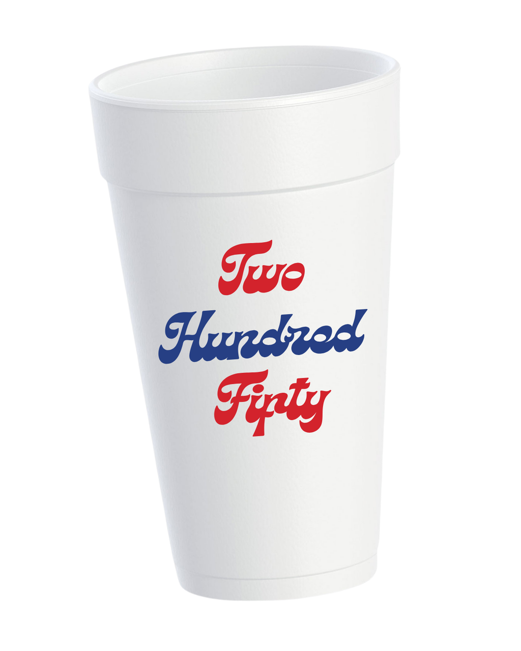 250 Years Styrofoam Cups