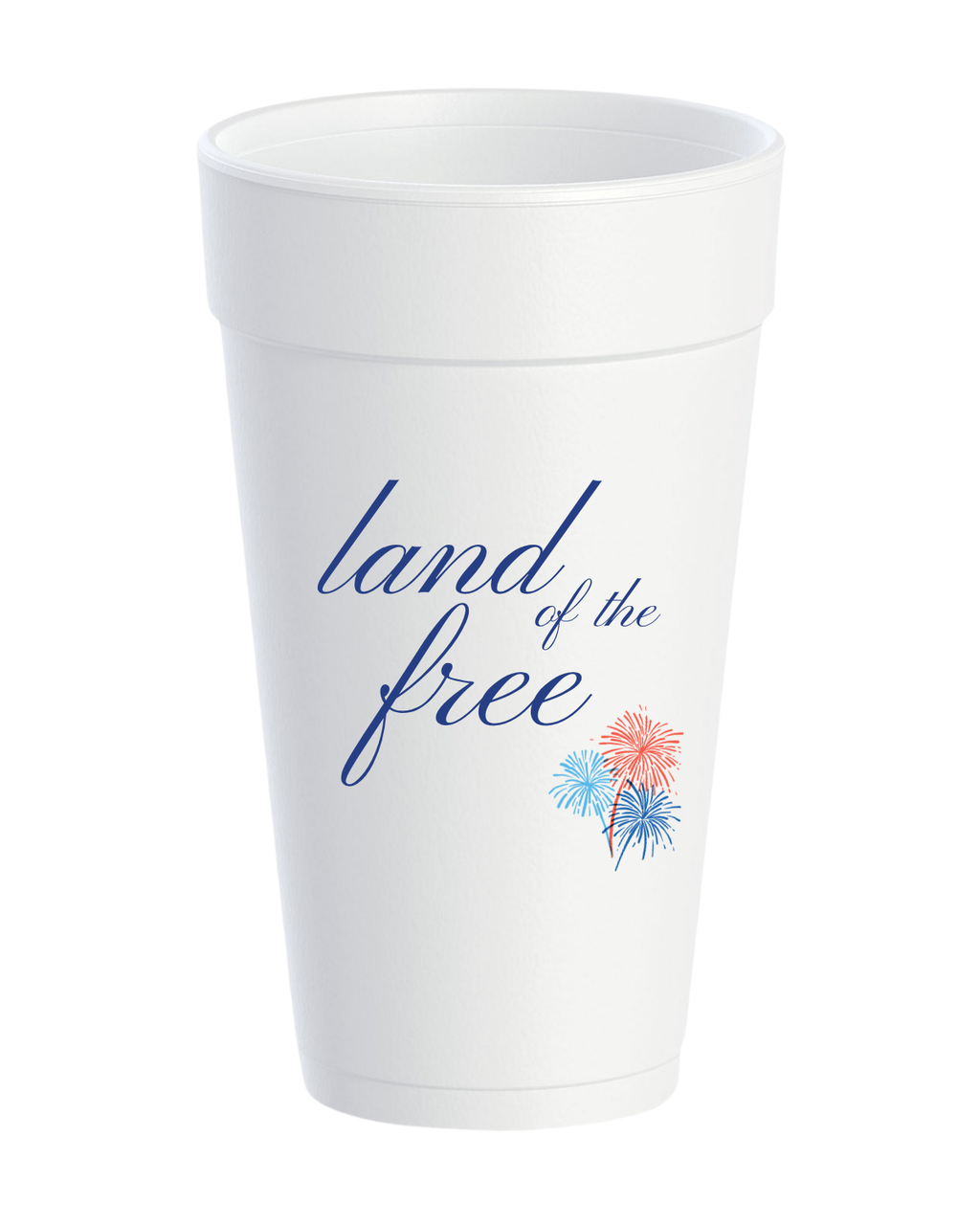 Land of the Free Styrofoam Cups