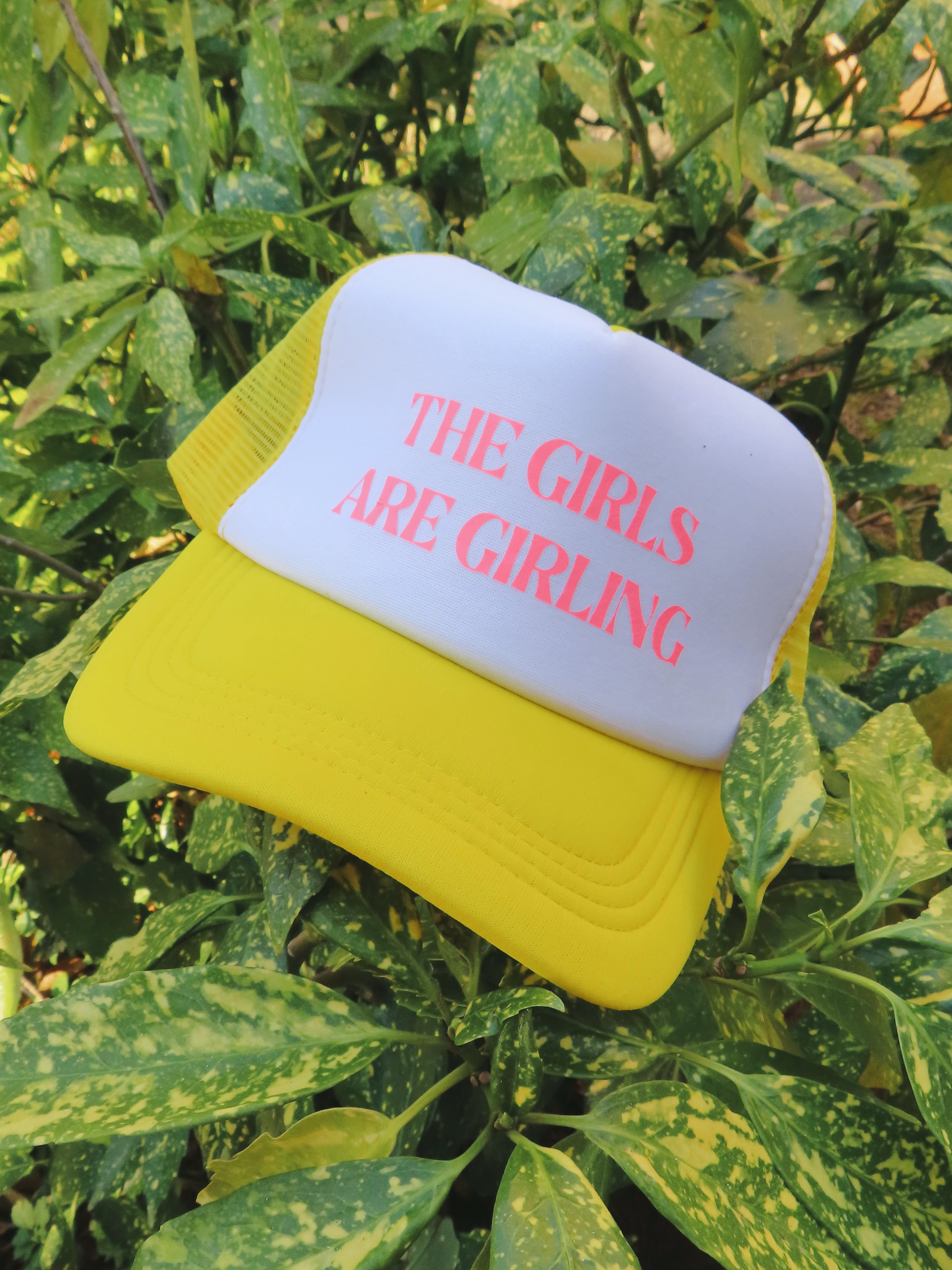 The Girls Are Girling Trucker Hat