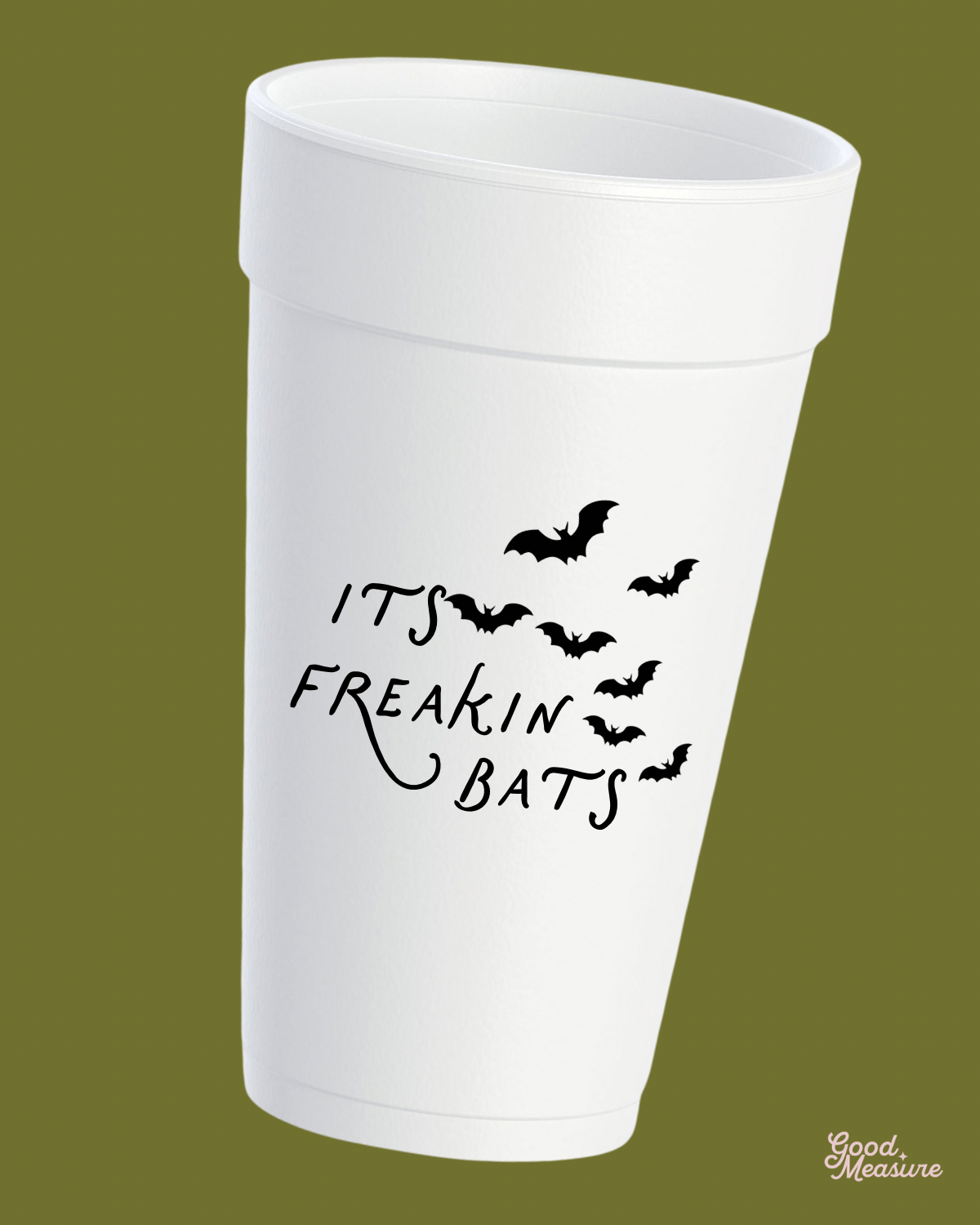 It’s Freakin Bats Halloween Styrofoam Cups