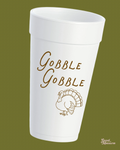 Gobble Gobble Thanksgiving Styrofoam Cups