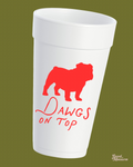 Dawgs on Top Tailgate Styrofoam Cups